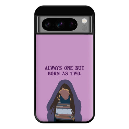 Always One But Born As Two Phone Case for Google Pixel 8 Pro