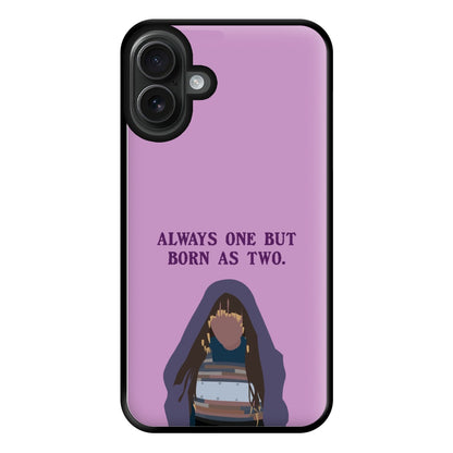 Always One But Born As Two Phone Case for iPhone 16 Plus