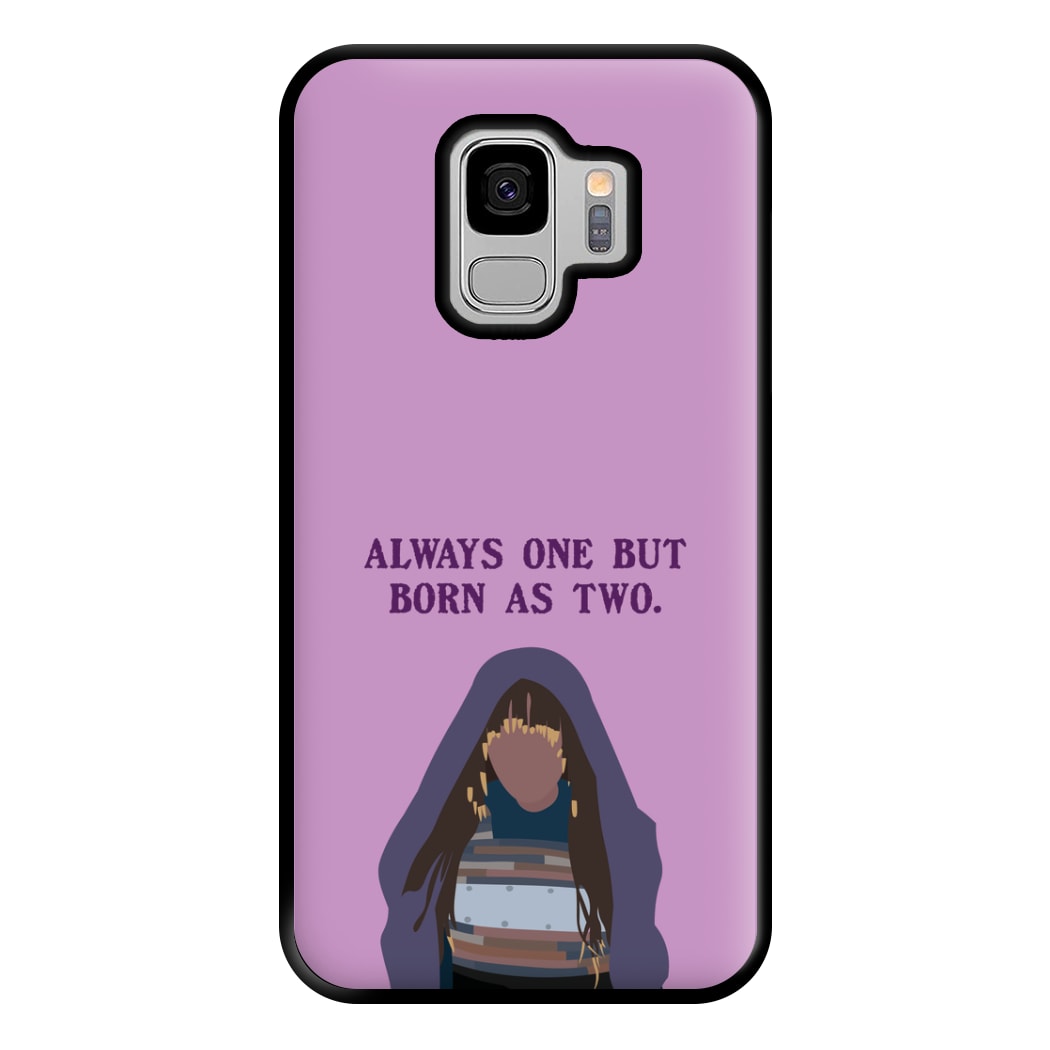 Always One But Born As Two Phone Case for Galaxy S9 Plus