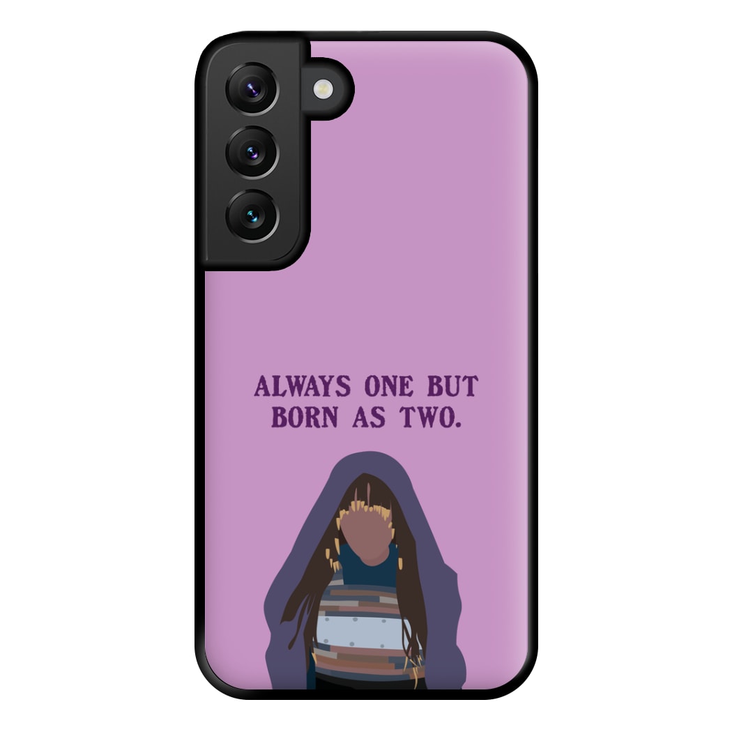 Always One But Born As Two Phone Case for Galaxy S22 Plus