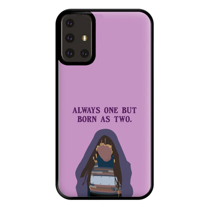 Always One But Born As Two Phone Case for Galaxy A71