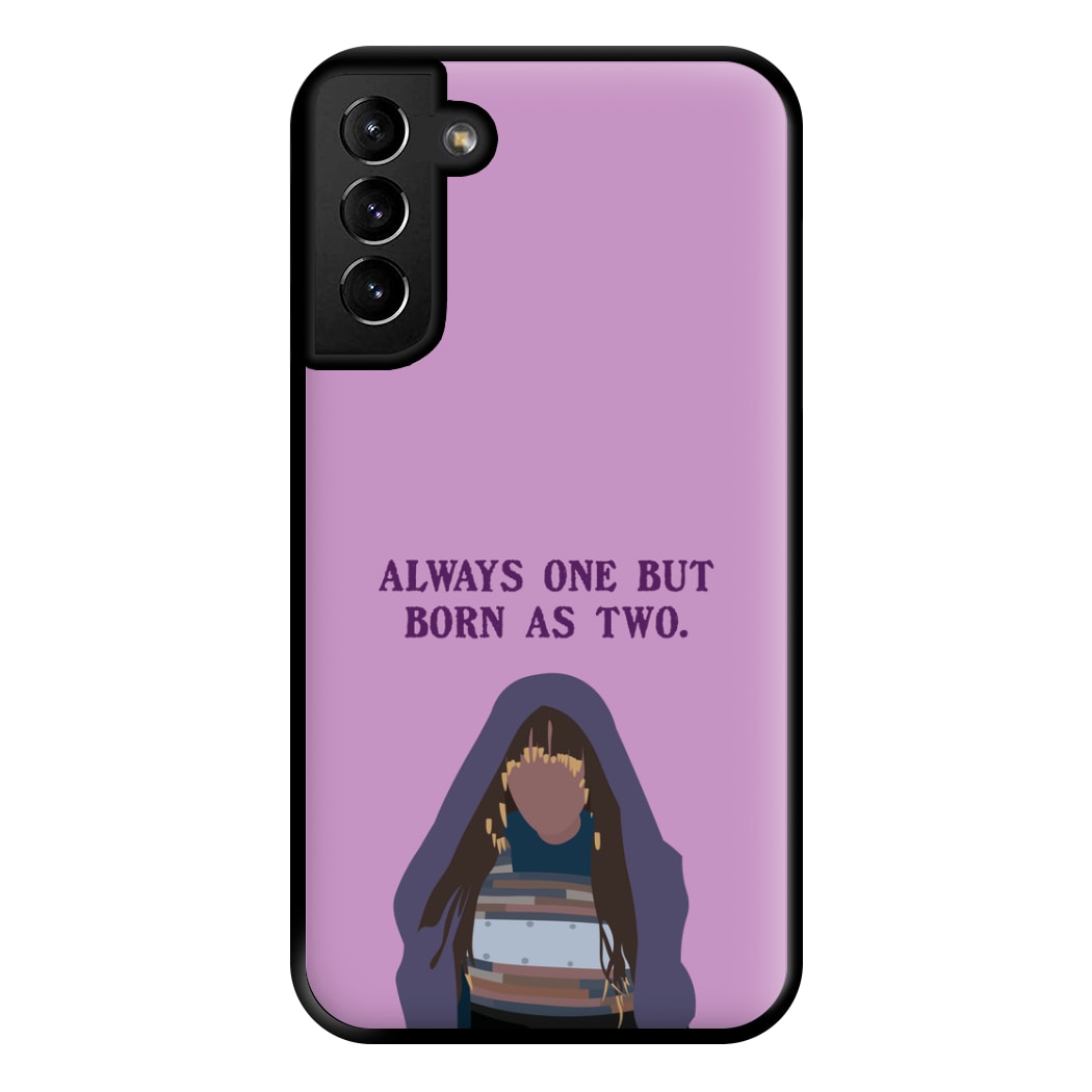 Always One But Born As Two Phone Case for Galaxy S21 Plus