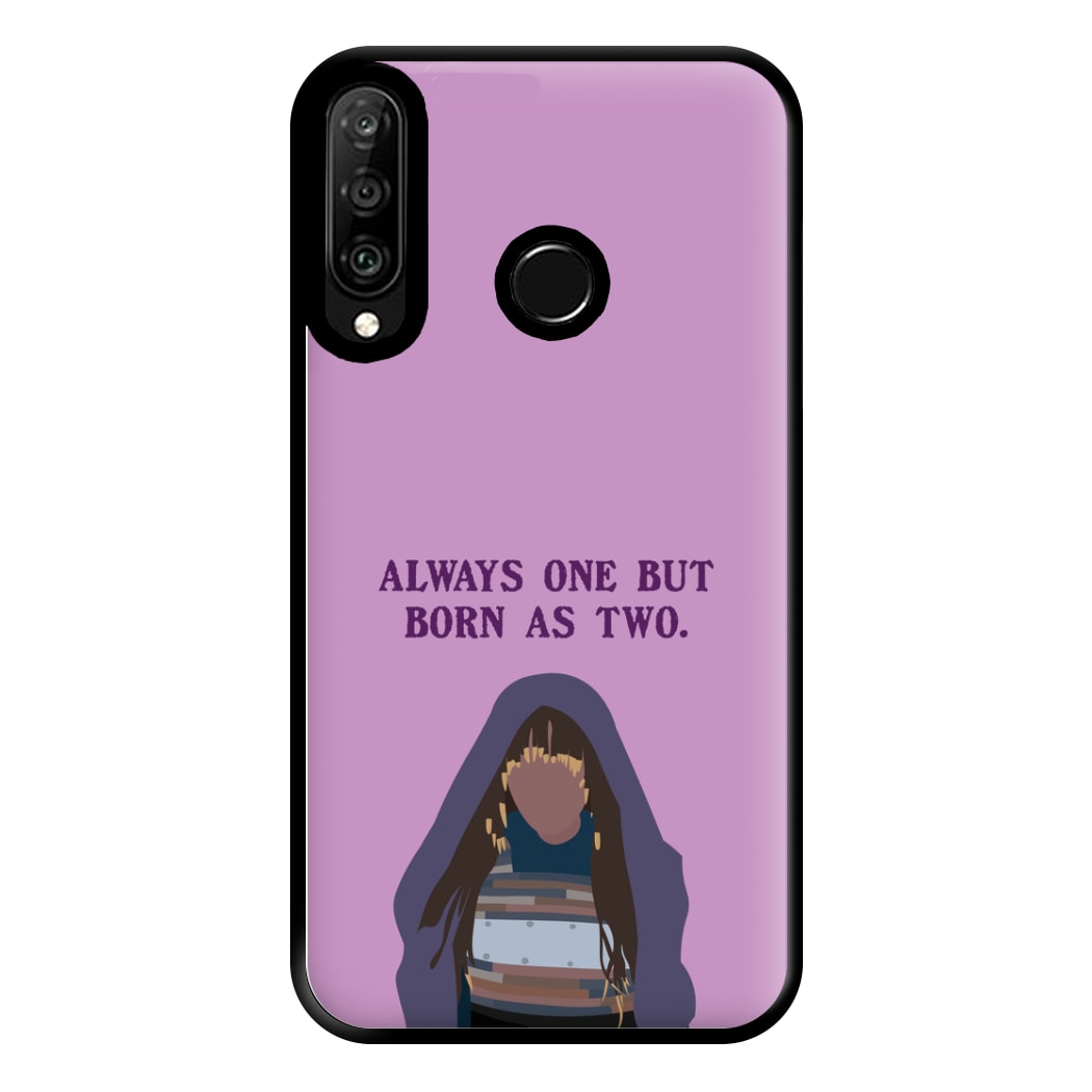 Always One But Born As Two Phone Case for Huawei P30 Lite