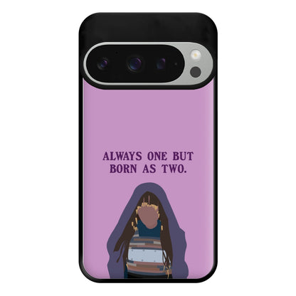 Always One But Born As Two Phone Case for Google Pixel 9 Pro XL