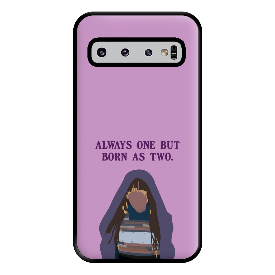 Always One But Born As Two Phone Case for Galaxy S10 Plus