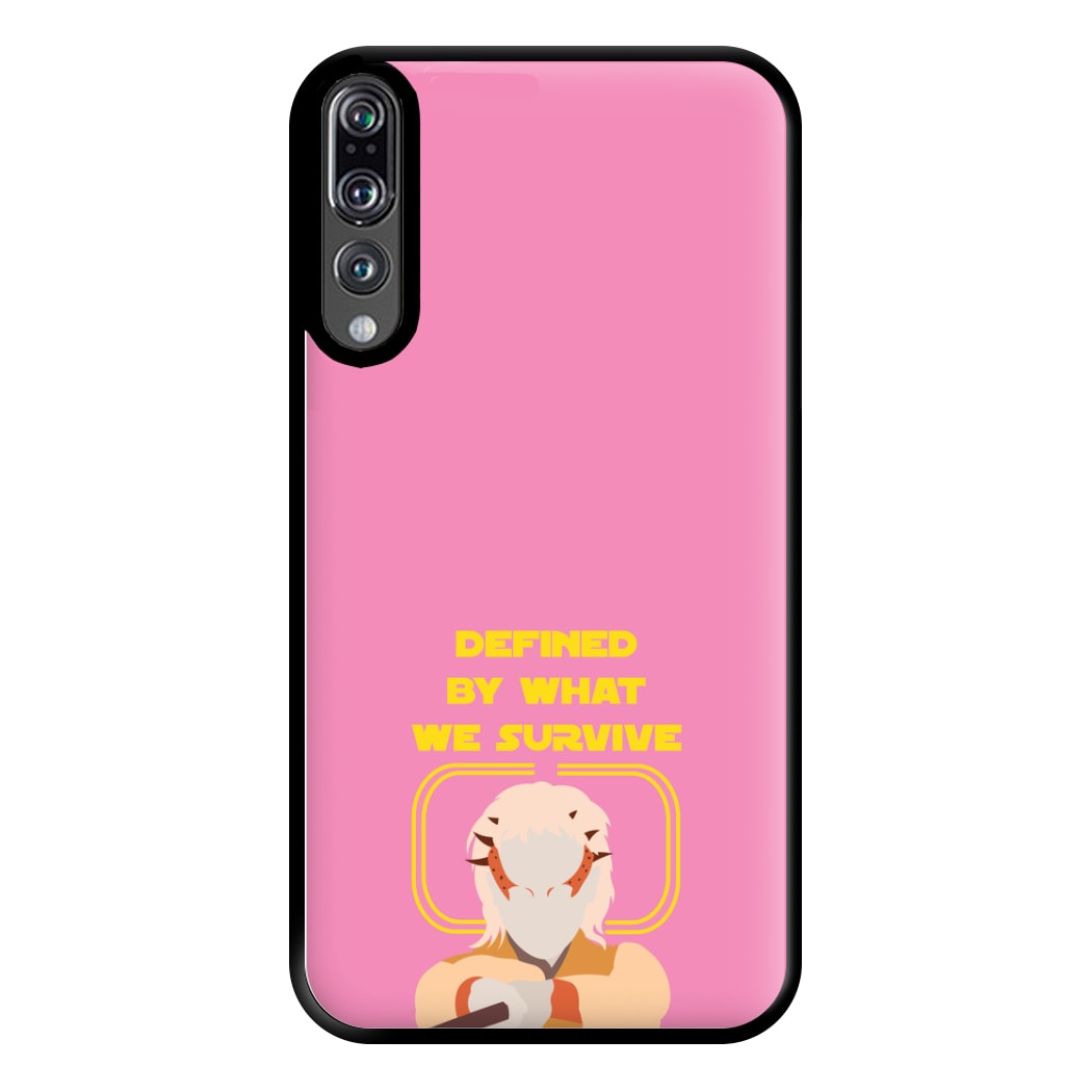 Defined By What We Survive Phone Case for Huawei P20 Pro