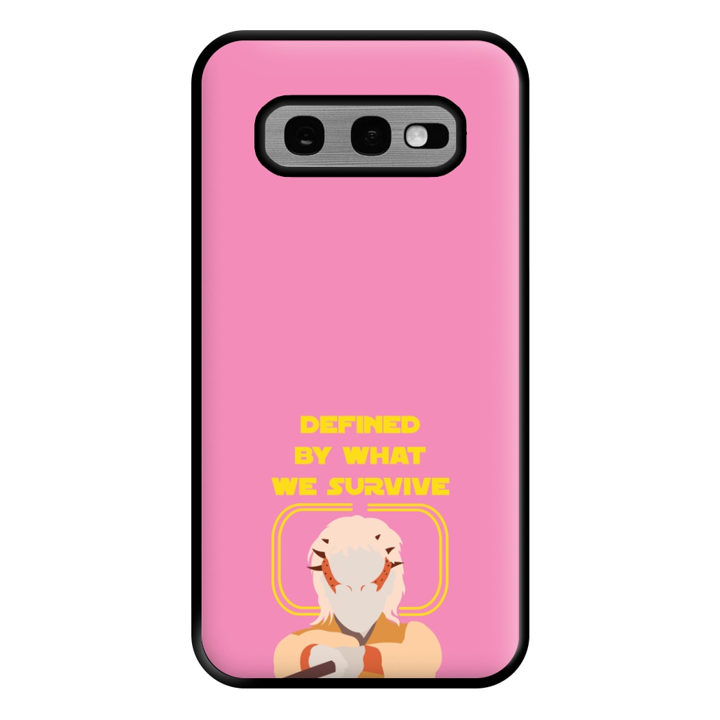 Defined By What We Survive Phone Case for Galaxy S10e