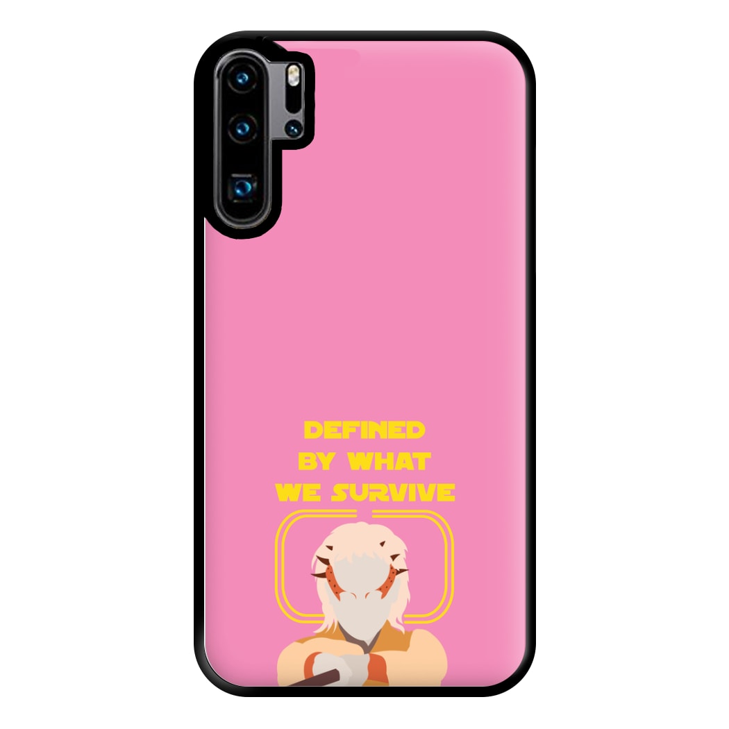 Defined By What We Survive Phone Case for Huawei P30 Pro