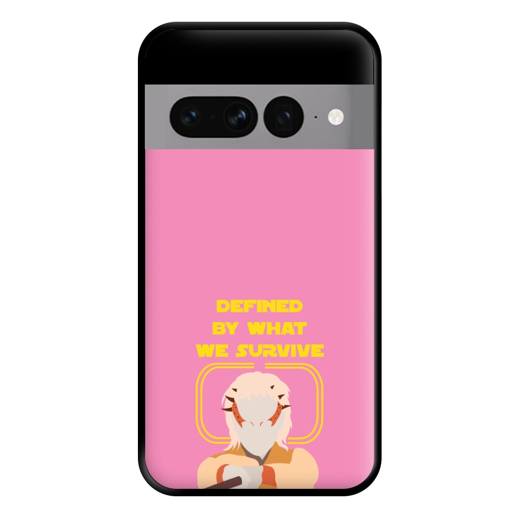 Defined By What We Survive Phone Case for Google Pixel 7 Pro