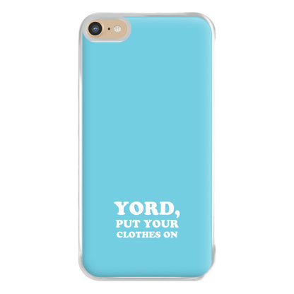 Yord, Put Your Clothes On Phone Case for iPhone 6 Plus / 7 Plus / 8 Plus