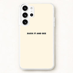 Suck It and See Phone Case for Galaxy S26 Ultra