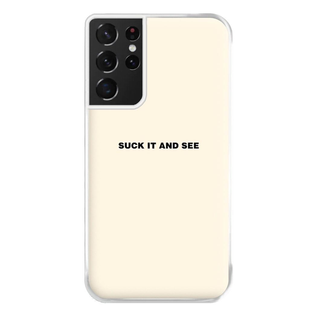 Suck It and See Phone Case for Galaxy S21 Ultra