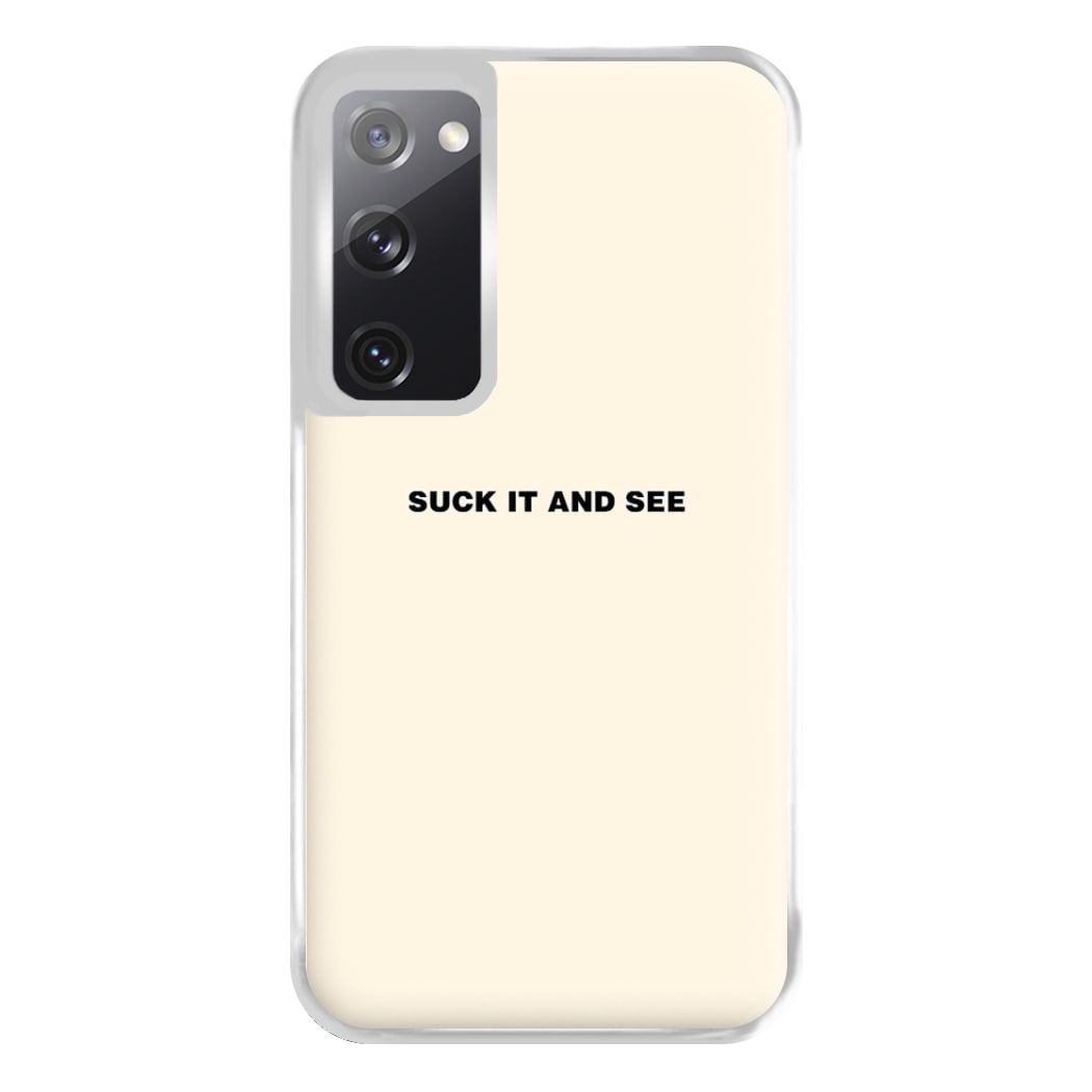 Suck It and See Phone Case for Galaxy S20FE