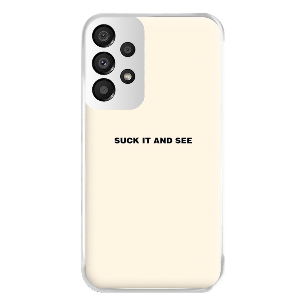 Suck It and See Phone Case for Galaxy A33