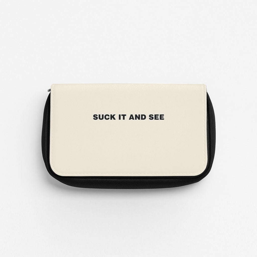 Suck It and See Pencil Case