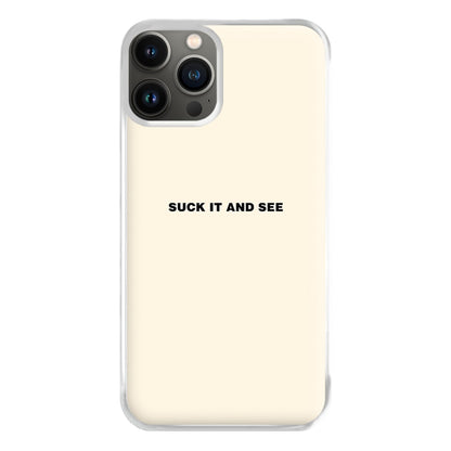 Suck It and See Phone Case for iPhone 13 Pro Max