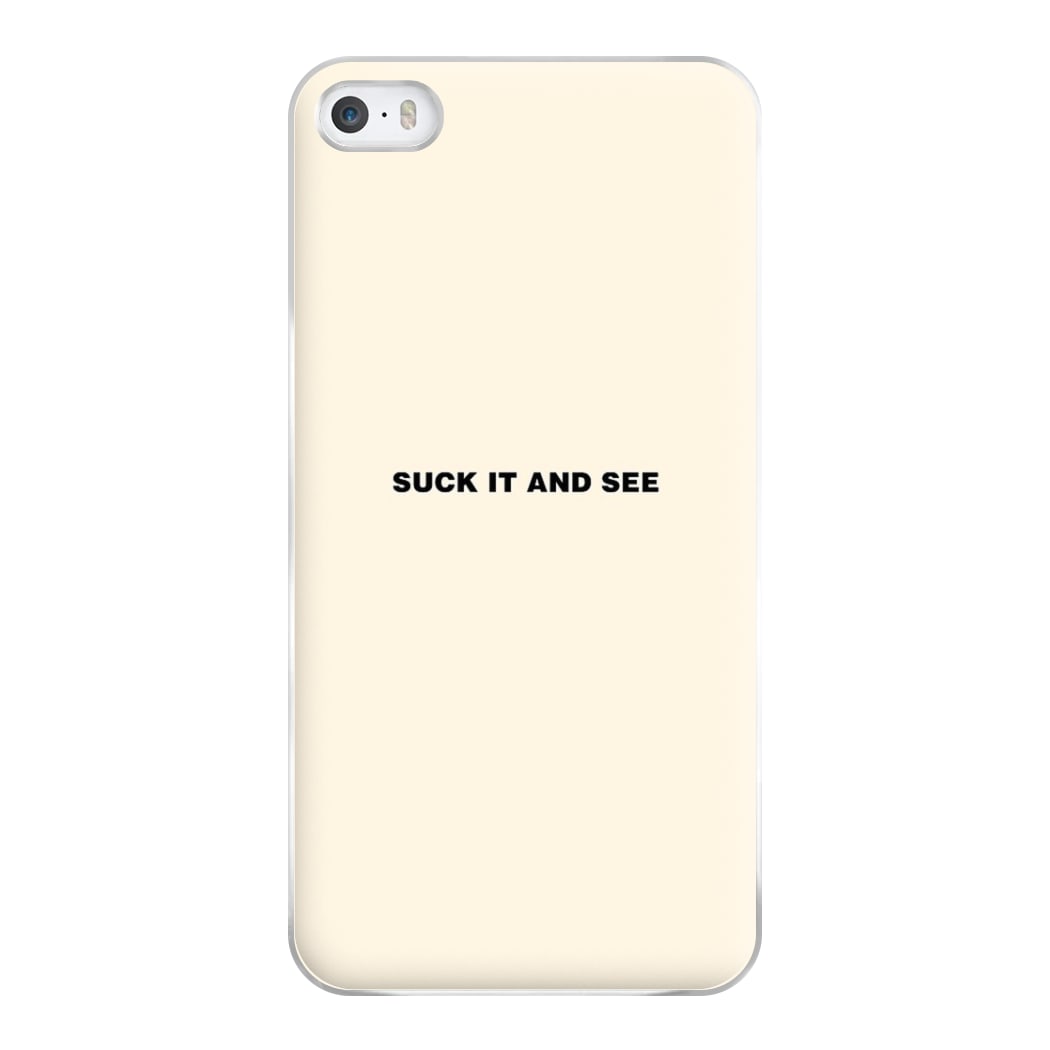 Suck It and See Phone Case for iPhone 5 / 5s / SE 2016