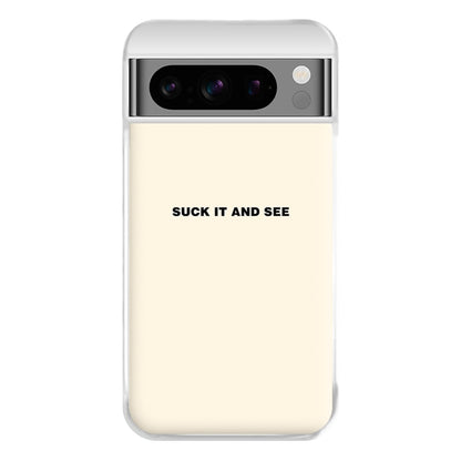 Suck It and See Phone Case for Google Pixel 8 Pro