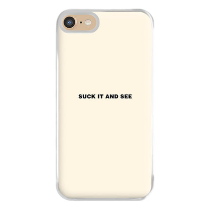 Suck It and See Phone Case for iPhone 6 / 7 / 8 / SE