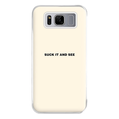 Suck It and See Phone Case for Galaxy S8 Plus