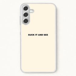 Suck It and See Phone Case for Galaxy A57