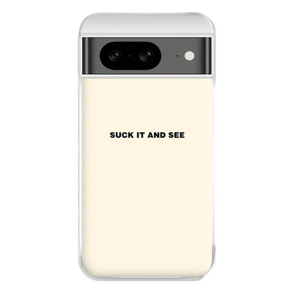 Suck It and See Phone Case for Google Pixel 8