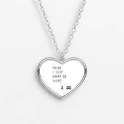 Maybe I Just Wanna Be Yours Necklace