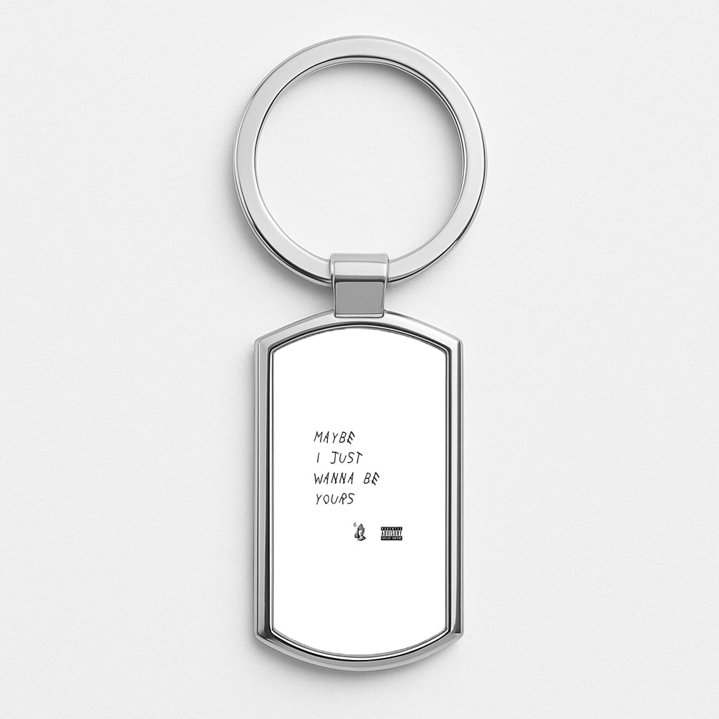 Maybe I Just Wanna Be Yours Luxury Keyring
