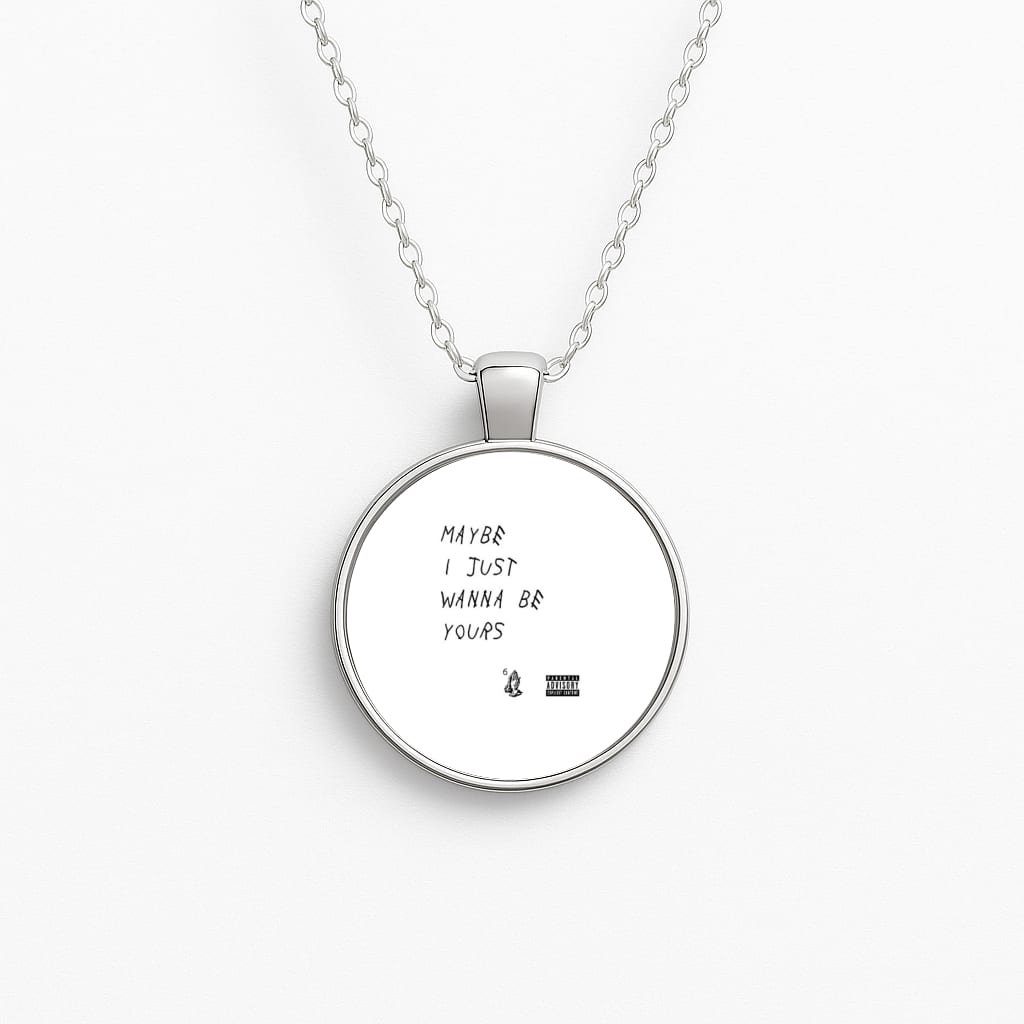 Maybe I Just Wanna Be Yours Necklace