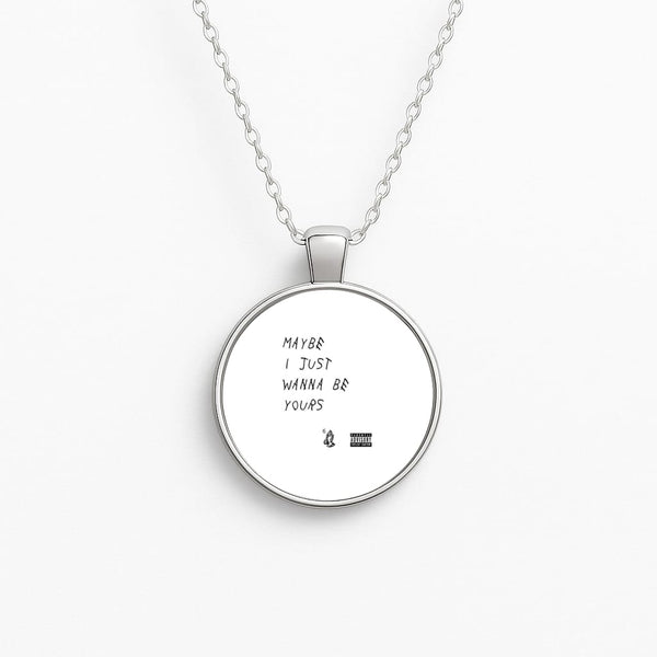 Maybe I Just Wanna Be Yours Circle Necklace
