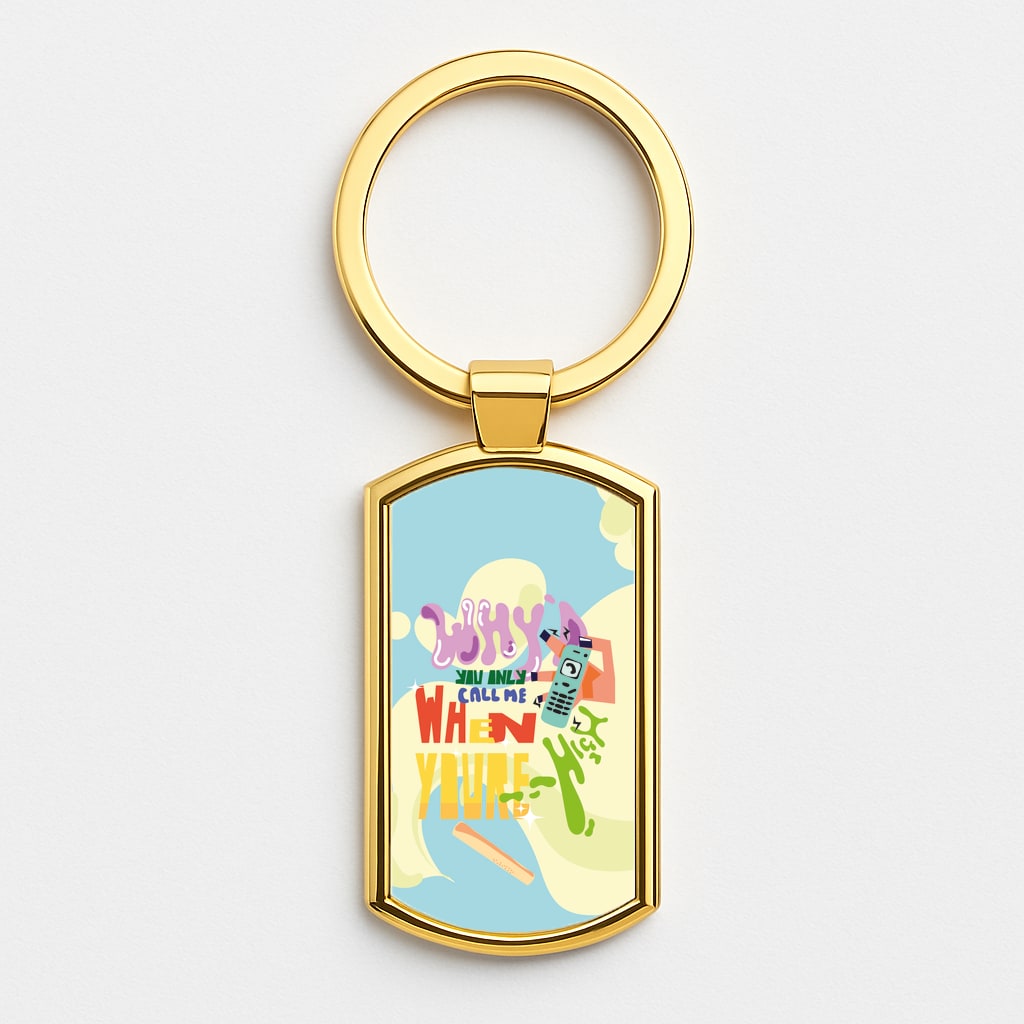 Why'd you only call me when you're high - Arctic Monkeys Gold Keyring