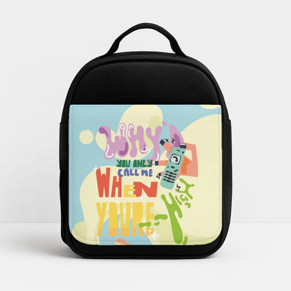 Why'd you only call me when you're high - Arctic Monkeys Insulated Lunchbox
