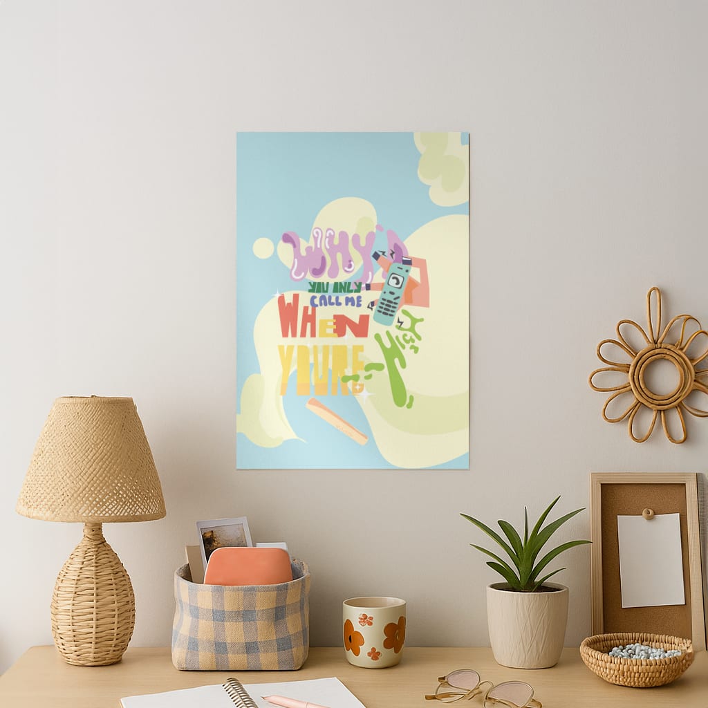 Why'd you only call me when you're high - Arctic Monkeys Art Print