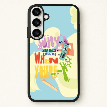 Why'd you only call me when you're high - Arctic Monkeys Phone Case for Galaxy S26 Plus