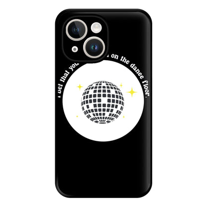 I bet that you look good on the dance floor Phone Case for iPhone 14 Plus