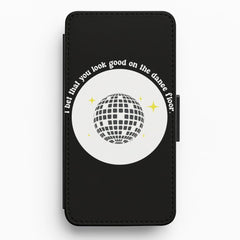 I bet that you look good on the dance floor Flip / Wallet Phone Case