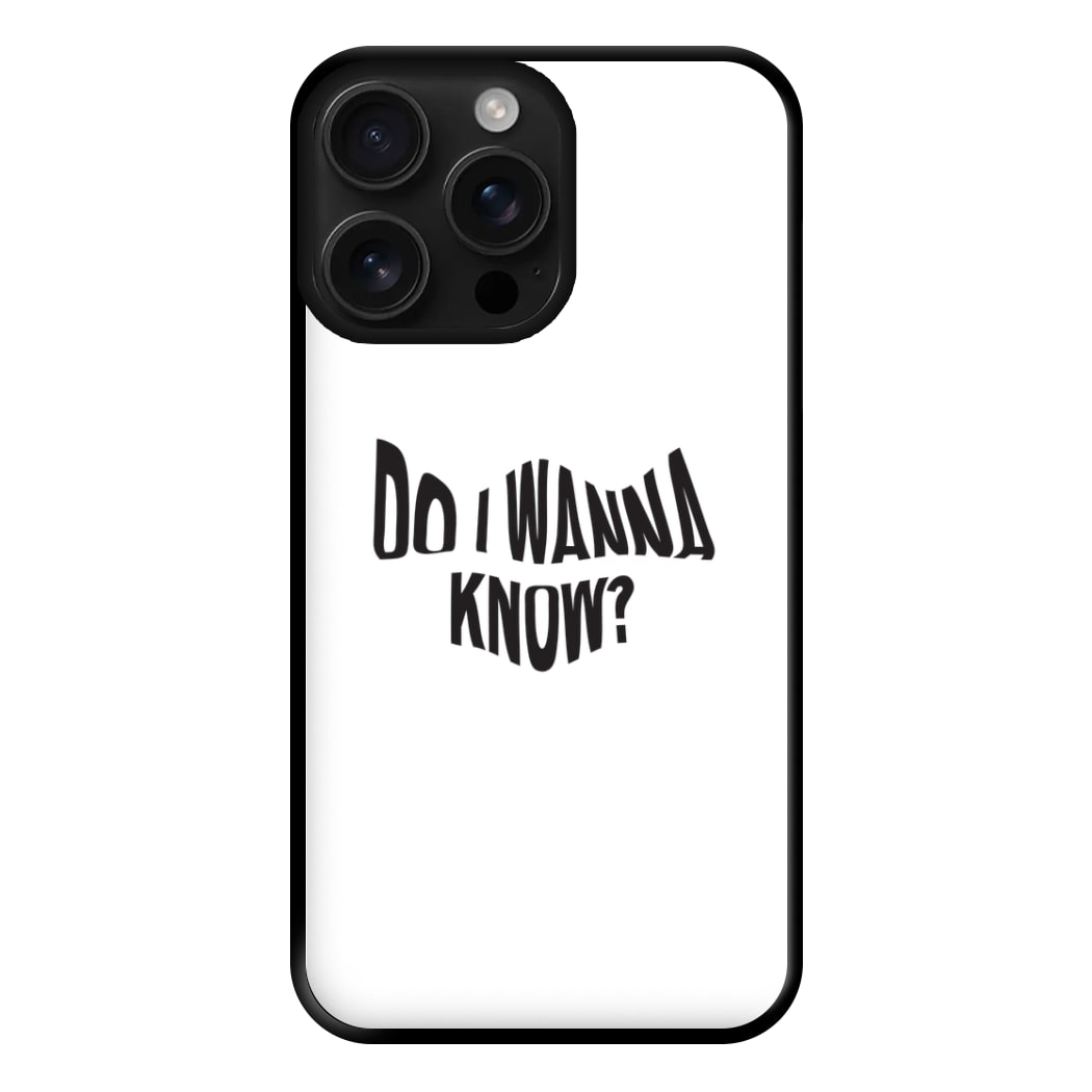 Do I wanna know Phone Case for iPhone 16 Pro Max