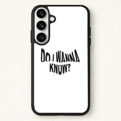 Do I wanna know Phone Case for Galaxy S26 Plus