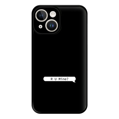 R U Mine? Phone Case for iPhone 14