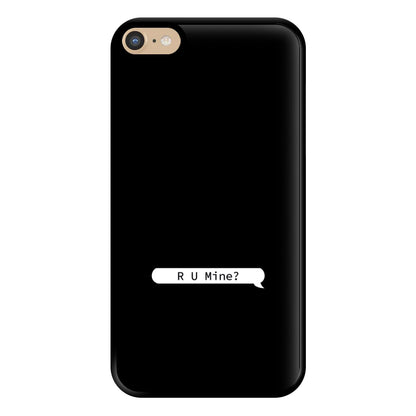 R U Mine? Phone Case for iPhone 6 Plus / 7 Plus / 8 Plus