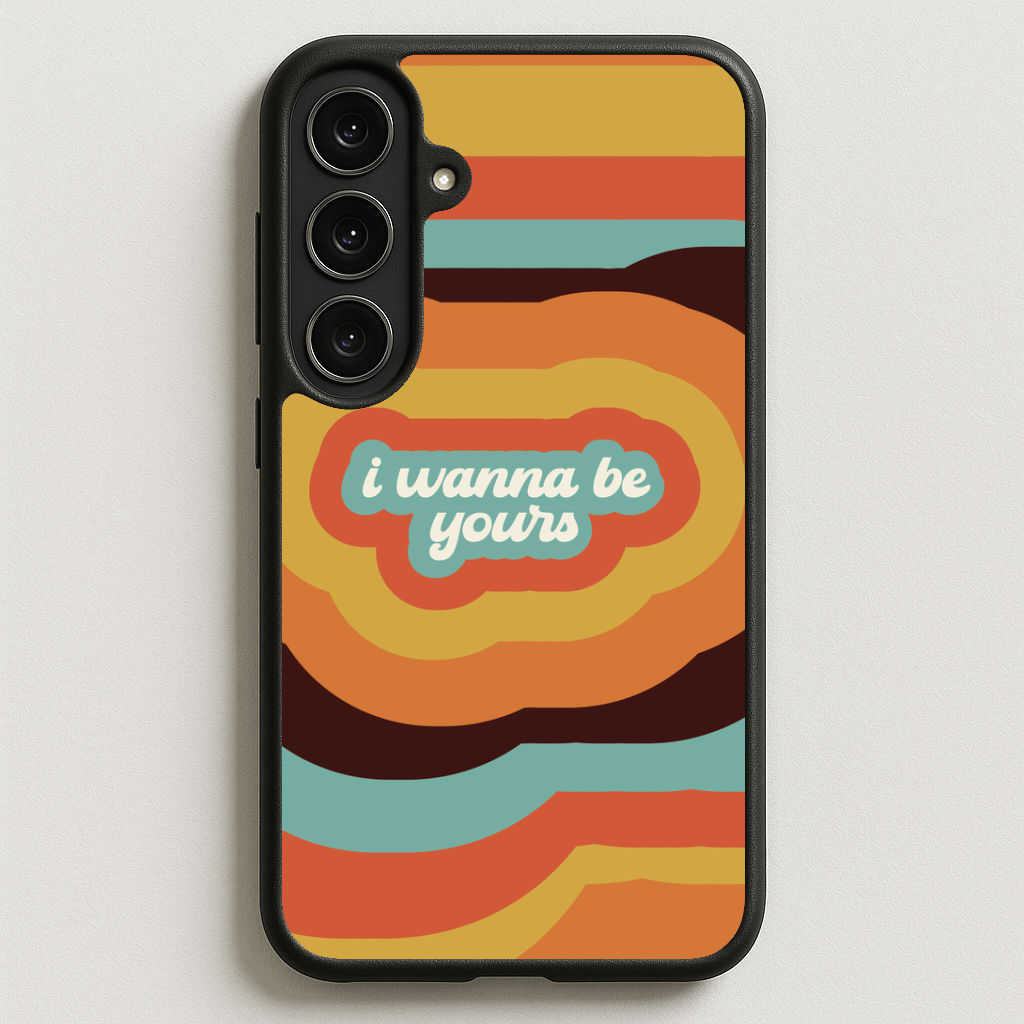 I Wanna Be Yours Phone Case for Galaxy S25FE