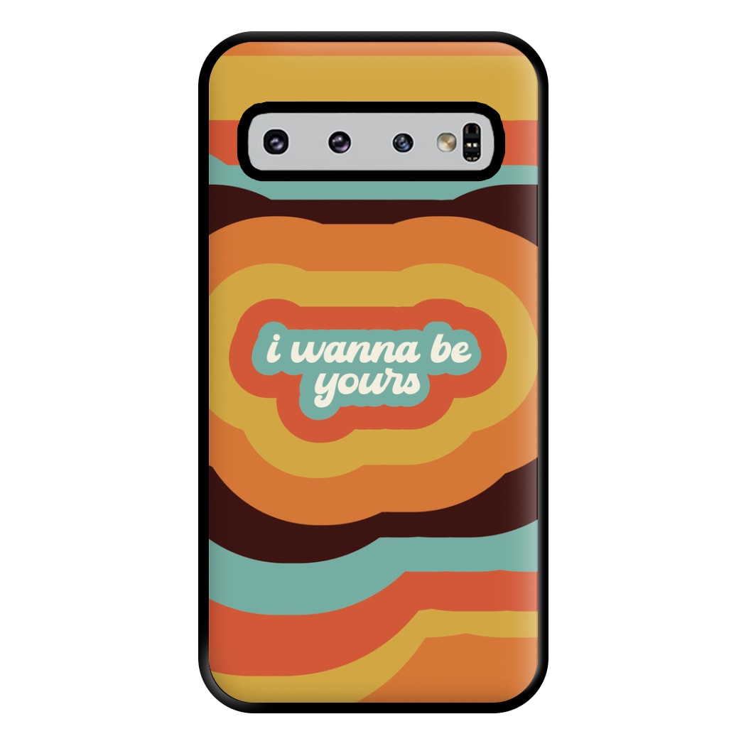 I Wanna Be Yours Phone Case for Galaxy S10 Plus