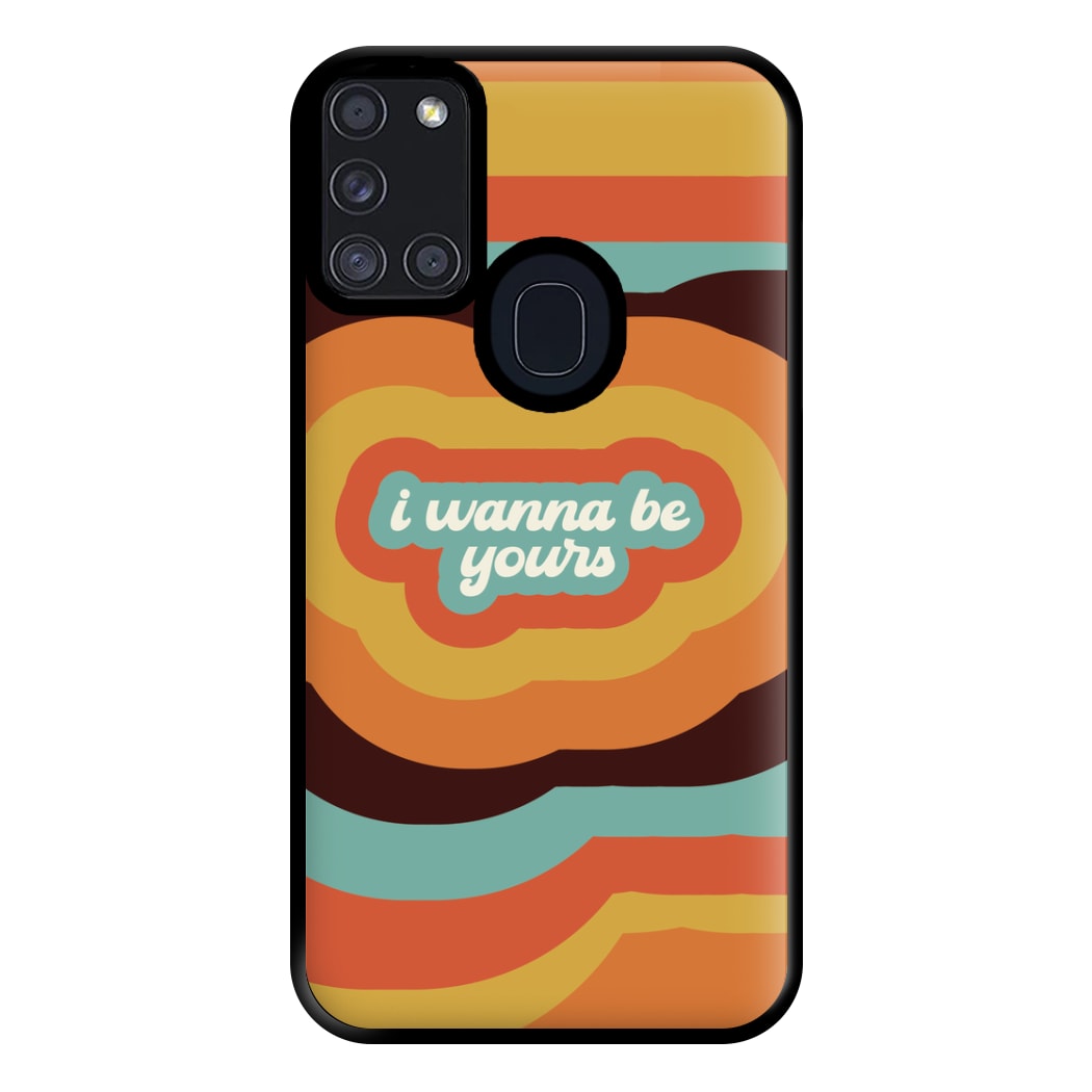 I Wanna Be Yours Phone Case for Galaxy A21s