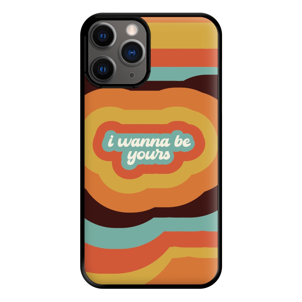 I Wanna Be Yours Phone Case for iPhone 12 Pro Max