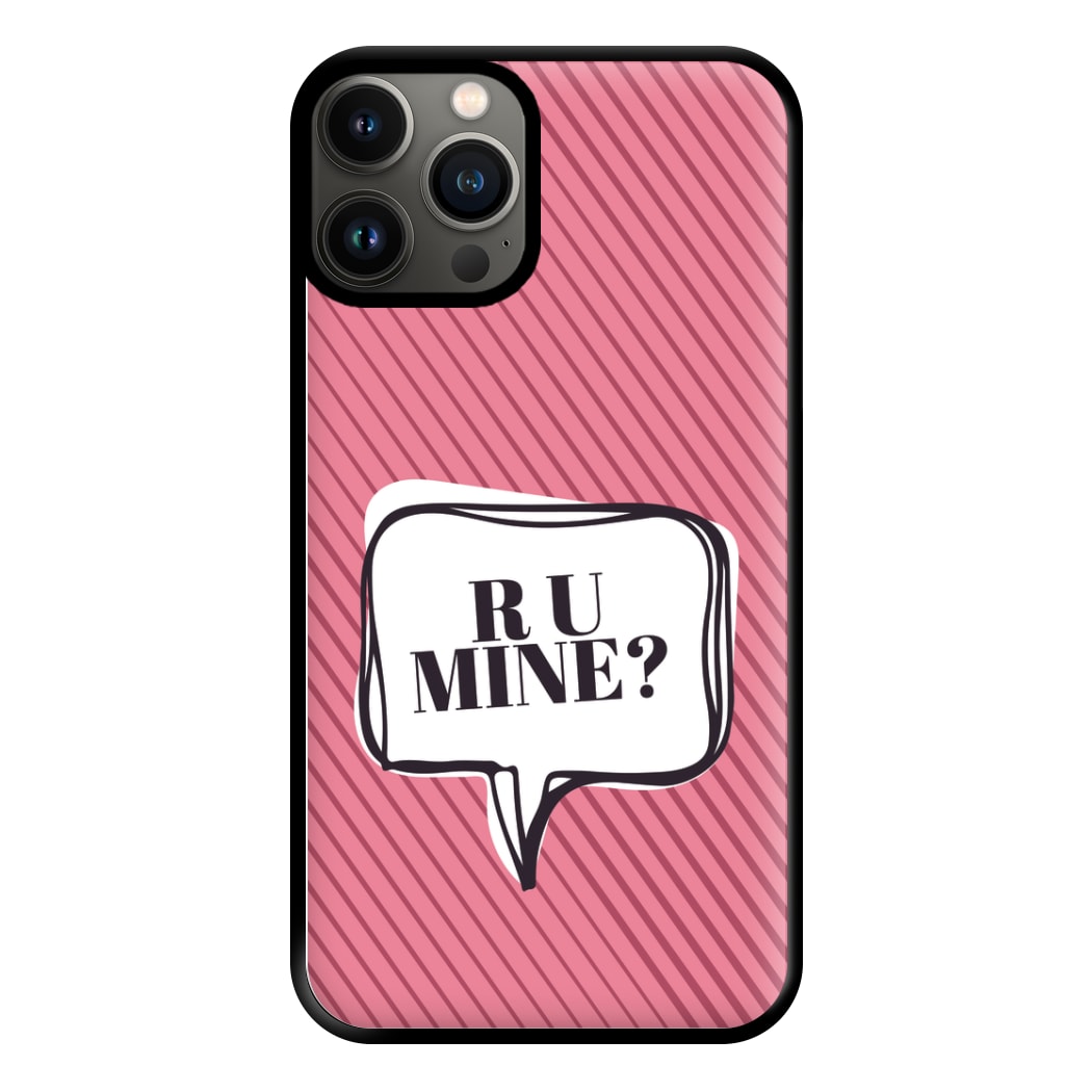 Are You Mine? Phone Case for iPhone 13 Pro Max