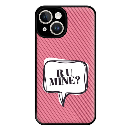 Are You Mine? Phone Case for iPhone 14