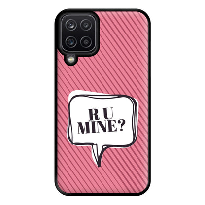 Are You Mine? Phone Case for Galaxy A12