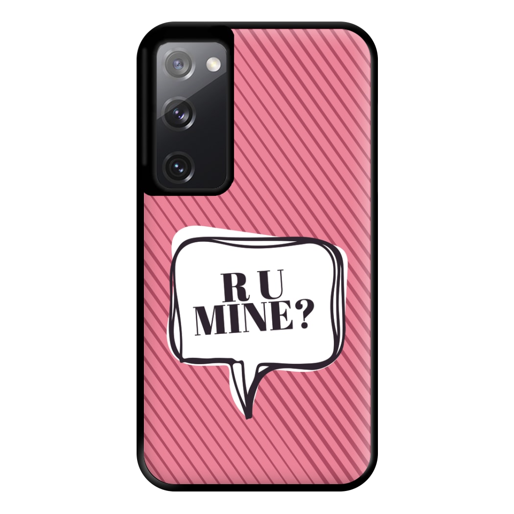 Are You Mine? Phone Case for Galaxy S20FE