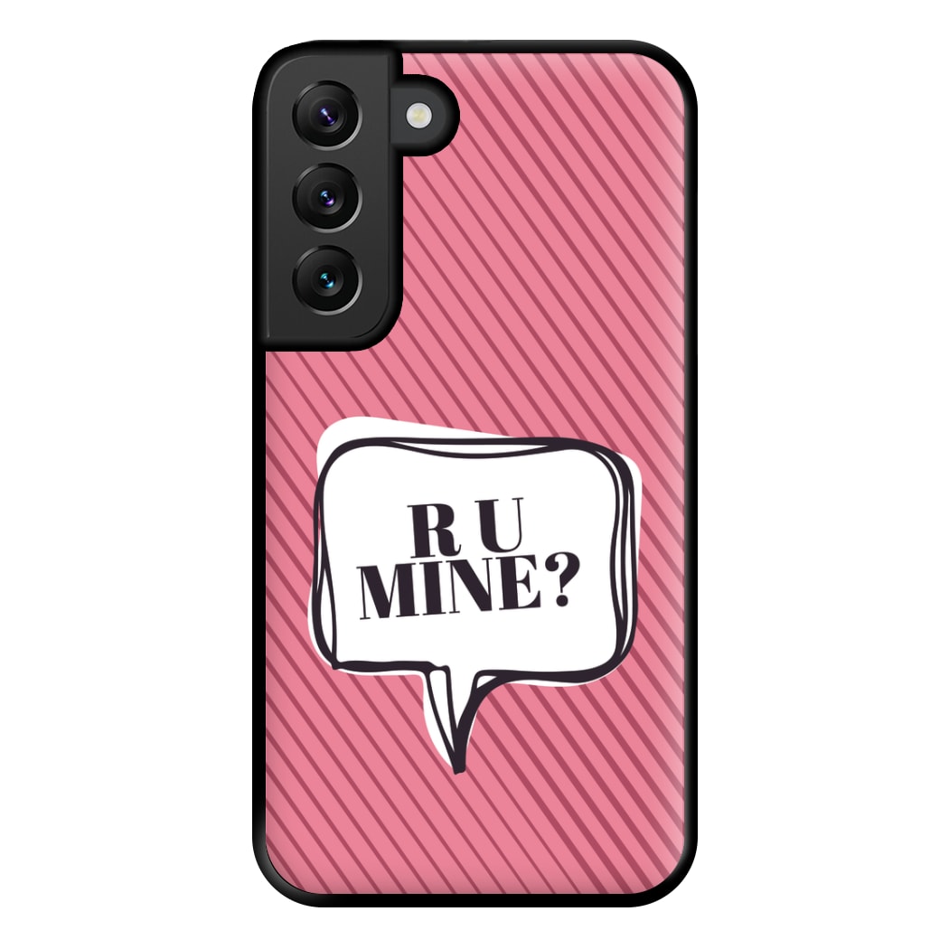 Are You Mine? Phone Case for Galaxy S22 Plus