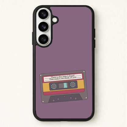 There's This Tune I Found Phone Case for Galaxy S26